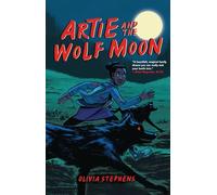 Olivia Stephens Artie and the Wolf Moon (Tascabile)