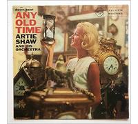 Artie Shaw and His Orchestra - Any Old Time [LP]