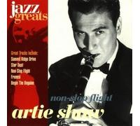 Artie Shaw - Artie Shaw - Non-Stop Flight (Jazz Greats Volume 16) By Artie Shaw (0001-01-01)