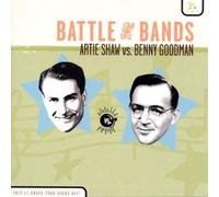 Artie Shaw Battle of the Bands: Artie Shaw Vs. Benny Goodman (CD)