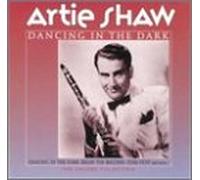 Artie Shaw - Dancing in the Dark