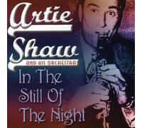 Artie Shaw - In the Still of the Night