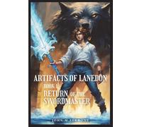 Artifacts of Lanedon: Return of the Swordmaster: 1