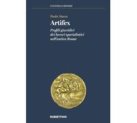 Artifex. Profili giuridici dei lavori specialistici nell'antica Roma