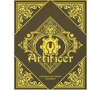 Artificer Character Sheet Journal: DnD Notebook With 50 Character Pages and 100 Mixed Pages (Lined, Graph, Hex & Blank)For Role Playing Fantasy Games ... Create Characters, Maps, Plans, Spell & More