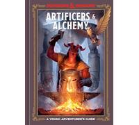 Artificers & Alchemy (Dungeons & Dragons): A Young Adventurer's Guide
