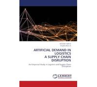 Artificial Demand in Logistics a Supply Chain Disruption