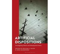 Artificial Dispositions: Investigating Ethical and Metaphysical Issues