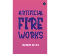 Artificial Fire-Works