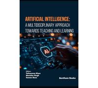 Artificial Intelligence: A Multidisciplinary Approach towards Teaching and Learning