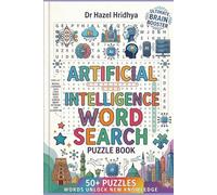 Artificial Intelligence (AI) Word Search Book: Artificial Intelligence Puzzle Book: Fun & Educational Word Search Challenges Featuring AI Terms, ... Future Technology, Data Science & Innovations