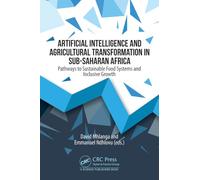 Artificial Intelligence and Agricultural Transformation in Sub-Saharan Africa: Pathways to Sustainable Food Systems and Inclusive Growth
