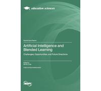 Artificial Intelligence and Blended Learning: Challenges, Opportunities, and Future Directions