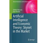 Artificial Intelligence and Economic Theory: Skynet in the Market