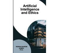 Artificial Intelligence and Ethics