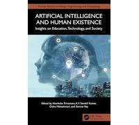 Artificial Intelligence and Human Existence: Insights on Education, Technology, and Society
