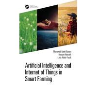 Artificial Intelligence and Internet of Things in Smart Farming