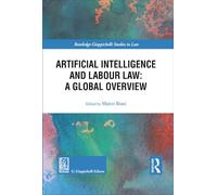 Artificial intelligence and labor law: a global overview