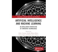 Artificial Intelligence and Machine Learning: An Intelligent Perspective of Emerging Technologies