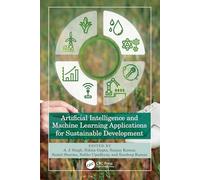 Artificial Intelligence and Machine Learning Applications for Sustainable Development