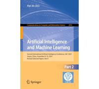 Artificial Intelligence and Machine Learning: Second International Artificial Intelligence Conference, Iaic 2024, Jinyun, China, November 8-10, 2024, Revised Selected Papers: 2452