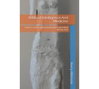Artificial Intelligence And Medicine: Volume 3: New clinical applications described during 2025