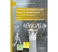 Artificial Intelligence and Power in Government: Law, Policy and Management