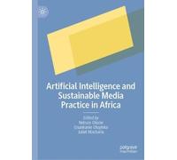 Artificial Intelligence and Sustainable Media Practice in Africa
