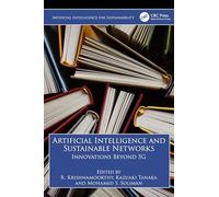 Artificial Intelligence and Sustainable Networks: Innovations Beyond 5G