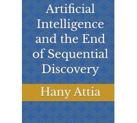 Artificial Intelligence and the End of Sequential Discovery