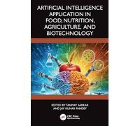 Artificial Intelligence Application in Food, Nutrition, Agriculture, and Biotechnology