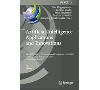 Artificial Intelligence Applications and Innovations: 20th IFIP WG 12.5 International Conference, AIAI 2024, Corfu, Greece, June 27-30, 2024, Proceedings, Part II