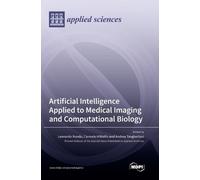 Artificial Intelligence Applied to Medical Imaging and Comput (Copertina rigida)
