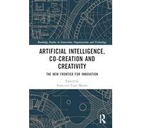 Artificial Intelligence, Co-Creation and Creativity: The New Frontier for Innovation