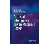 Artificial Intelligence Driven Materials Design