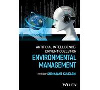 Artificial Intelligence-driven Models for Environmental Management
