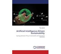 Artificial Intelligence-Driven Sustainability: Synergy between Policy Frameworks and Innovative Solutions