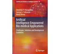 Artificial Intelligence-empowered Bio-medical Applications: Challenges, Solutions and Development Guidelines: 49