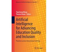 Artificial Intelligence for Advancing Education Quality and Inclusion: Practices across Educational Settings