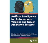 Artificial Intelligence for Autonomous Vehicles and Driver Assistance Systems
