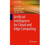 Artificial Intelligence for Cloud and Edge Computing