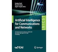 Artificial Intelligence for Communications and Networks: 5th EAI International Conference, AICON 2025, New Delhi, India, April 25-27, 2025, Proceedings
