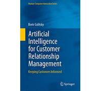 Artificial Intelligence for Customer Relationship Management: Keeping Customers Informed
