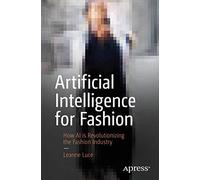 Leanne Luce Artificial Intelligence for Fashion (Tascabile)