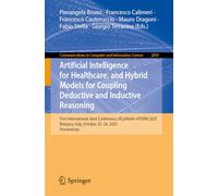 Artificial Intelligence for Healthcare, and Hybrid Models for Coupling Deductive and Inductive Reasoning: First International Joint Conference, ... Italy, October 25-26, 2025, Proceedings: 2830