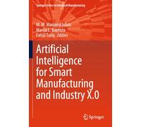 Artificial Intelligence for Smart Manufacturing and Industry X.0