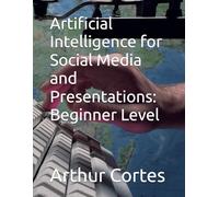 Artificial Intelligence for Social Media and Presentations: Beginner Level