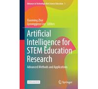 Artificial Intelligence for Stem Education Research: Advanced Methods and Applications: 1