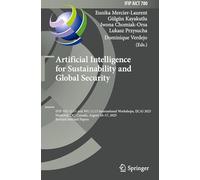 Artificial Intelligence for Sustainability and Global Security: IFIP WG 12.11 and WG 12.13 International Workshops, IJCAI 2025, Montréal, QC, Canada, August 16-17, 2025, Revised Selected Papers