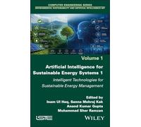 Artificial Intelligence for Sustainable Energy Systems 1: Intelligent Technologies for Sustainable Energy Management